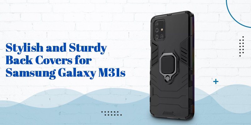 samsumg m31s back covers